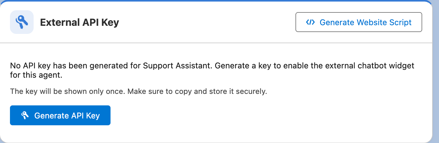 Captura em inglês do cartão External API Key em um registro Agent Definition cujo Channel é External Widget. O botão Generate Website Script fica no canto superior direito do cartão. O cartão informa que nenhuma chave de API foi gerada para Support Assistant e que uma chave habilita o widget de chat externo para este agente, avisa que a chave é mostrada só uma vez e tem o botão Generate API Key.