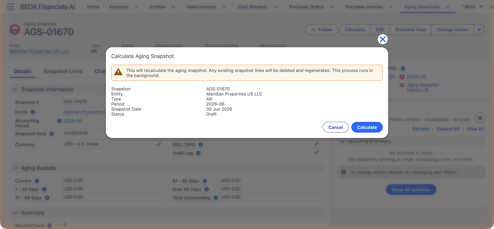 La boîte de dialogue de confirmation Calculer l’instantané de balance âgée dans REDA Financials AI pour l’instantané AGS-01670 : Entité Meridian Properties US LLC, Type Clients, Période 2026-06, Statut Brouillon. Un avertissement indique : Cette action recalculera l’instantané de balance âgée. Les lignes existantes de l’instantané seront supprimées et régénérées. Ce processus s’exécute en arrière-plan. Les boutons Annuler et Calculer sont affichés.